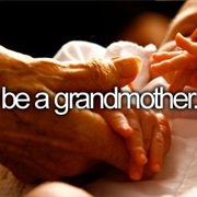 Be a Grandmother