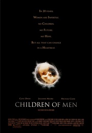 Children of Men - Alfonso Cuaron & Alex Rodriguez (2006)
