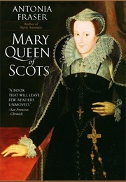 Mary, Queen of Scots (Fraser, Antonia)