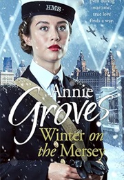 Winter on the Mersey (Annie Groves)