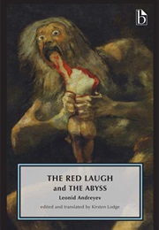 The Red Laugh / the Abyss (Leonid Andreyev)
