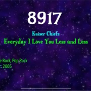 #9707 Everyday I Love You Less and Less by the Kaiser Chiefs