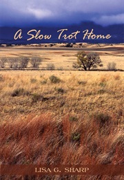 A Slow Trot Home (Lisa G. Sharp)