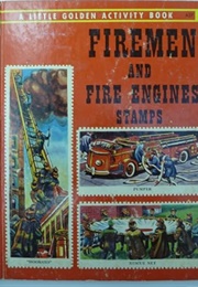 Firemen and Fire Engine Stamps (Jane Goldsmith, Ric Estrada & Richard Scarry)