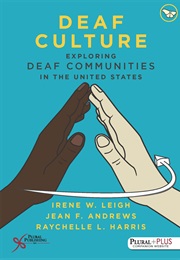 Deaf Culture (Irene W. Leigh, Jean F. Andrews, Raychelle Harris)