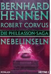 Phileasson-Saga X: Nebelinseln (Bernhard Hennen, Robert Corvus)
