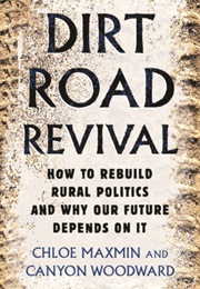 Dirt Road Revival (Chloe Maxmin)