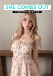 She Comes Out (Nikki Crescent)