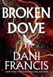 Broken Dove (Dani Francis)