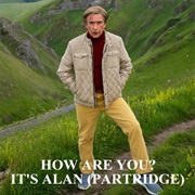 How Are You? It's Alan (Partridge)