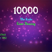 #10000 Come Dancing by the Kinks