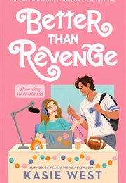 Better Than Revenge (Kasie West)