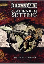 Eberron (Keith Baker, Bill Slavicsek, and James Wyatt)