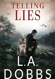 Telling Lies (L. A. Dobbs)