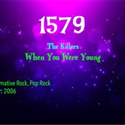 #7697 When You Were Young by the Killers