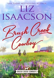 Brush Creek Cowboy (Liz Isaacson)