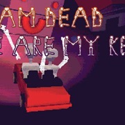 I'm Dead Where Are My Keys