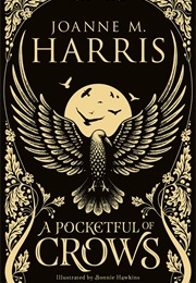 A Pocketful of Crows (Joanne M. Harris)