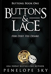 Buttons and Lace (Penelope Sky)