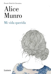 Mi Vida Querida (Alice Munro)