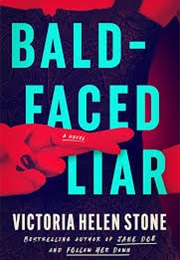 Bald-Faced Liar (Victoria Helen Stone)