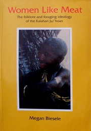 Women Like Meat (Megan Biesele)