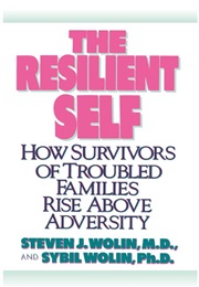 The Resilient Self (Steven J. Wolin and Sybil Wolin)
