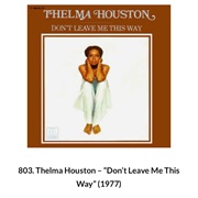 #1100 Don't Leave Me This Way by Thelma Houston