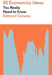 50 Economics Ideas You Really Need to Know (Edmund Conway)
