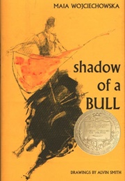 Shadow of a Bull (Maia Wojciechowska)