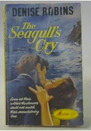 The Seagull's Cry (Denise Robins)