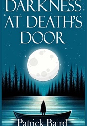 Darkness at Death's Door (Patrick Barid)