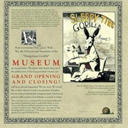 Grand Opening and Closing - Sleepytime Gorilla Museum (2001)