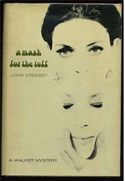 A Mask for the Toff: Reprint of the Toff Goes Gay (John Creasey)