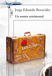 Un Asunto Sentimental (Jorge Eduardo Benavides)