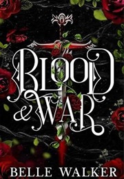 Blood and War (Belle Walker)