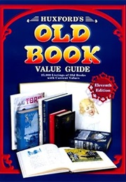 Huxford's Old Book Value Guide, 11th Ed., 1999 (Bob Huxford)