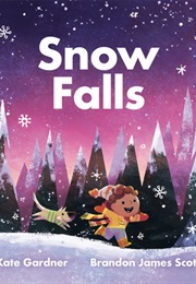 Snow Falls (Kate Gardner)