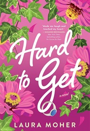 Hard to Get (Laura Moher)