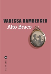 Alto Braco (Vanessa Bamberger)
