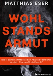 Wohlstandsarmut (Matthias Eser)