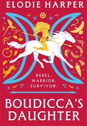 Boudicca's Daughter (Elodie Harper)
