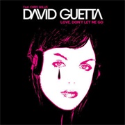 Love Don't Let Me Go - David Guetta