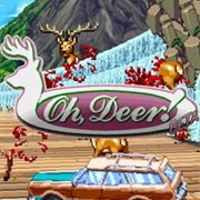 Oh, Deer!