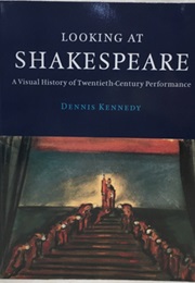 Looking at Shakespeare (Kennedy, Dennis)