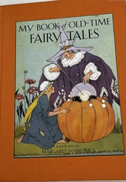 My Book of Old-Time Fairy Tales (Margaret Evans Price  (Illustrator))