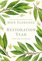 Restoration Year (John Eldrige)