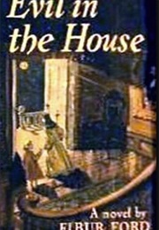 Evil in the House (Elbur Ford)