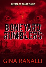 Boneyard Rumblers (Gina Ranalli)