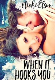 When It Hooks You (Nicki Elson)